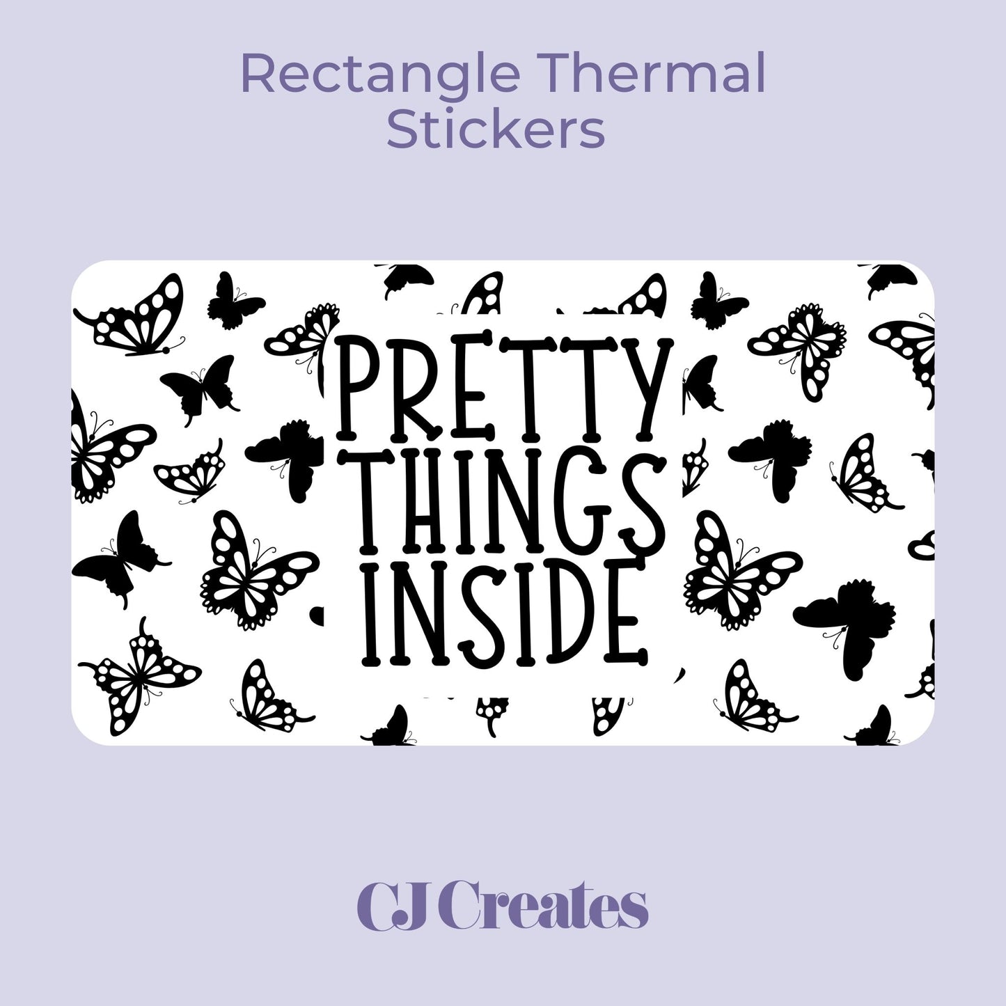 Pretty Things (Butterfly) Rectangle Thermal Stickers
