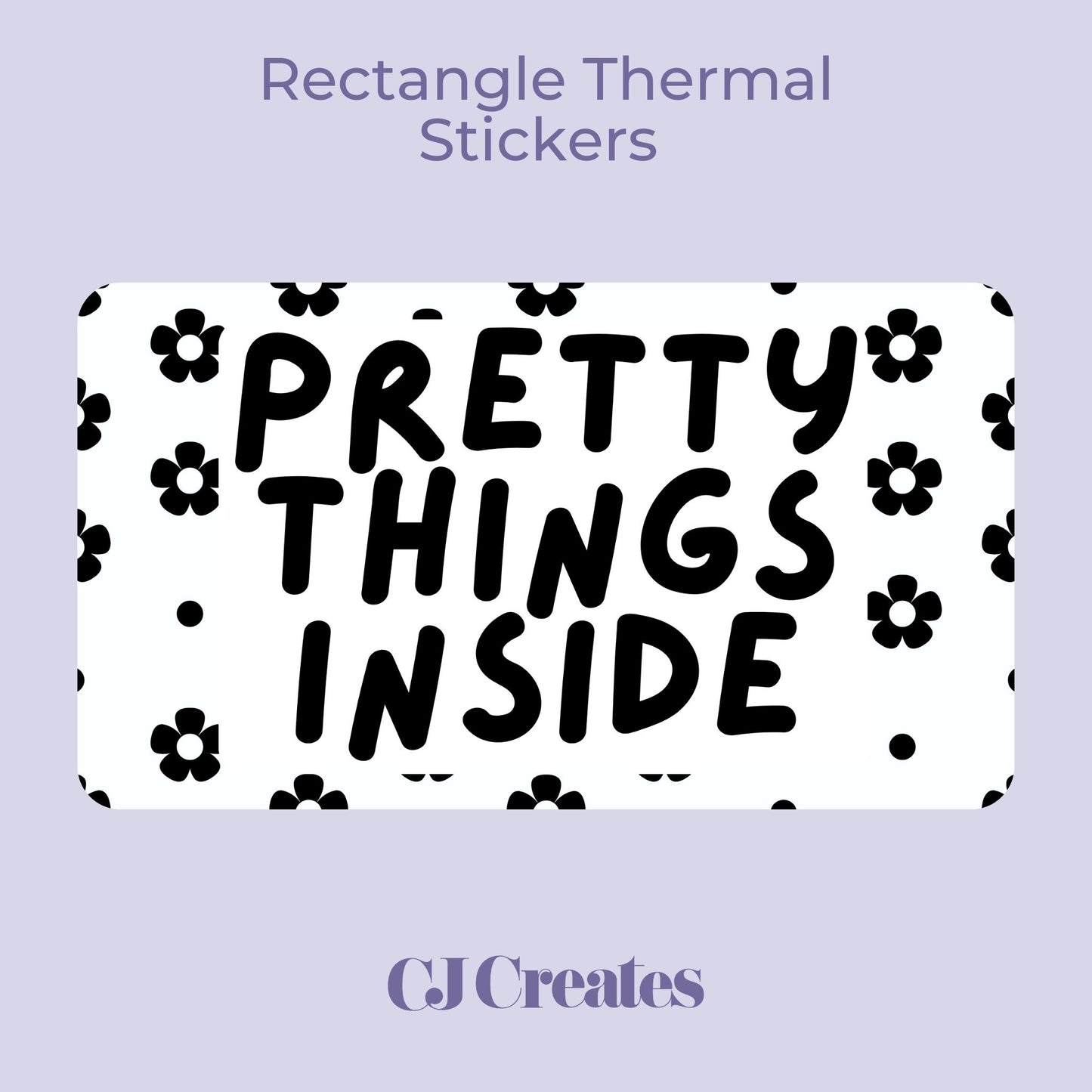 Pretty Things Inside (flowers) Rectangle Thermal Stickers