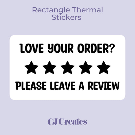Love Your Order Bold Rectangle Thermal Stickers