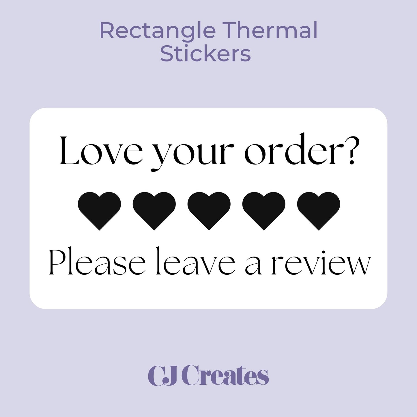Love your order (hearts) Rectangle Thermal Stickers