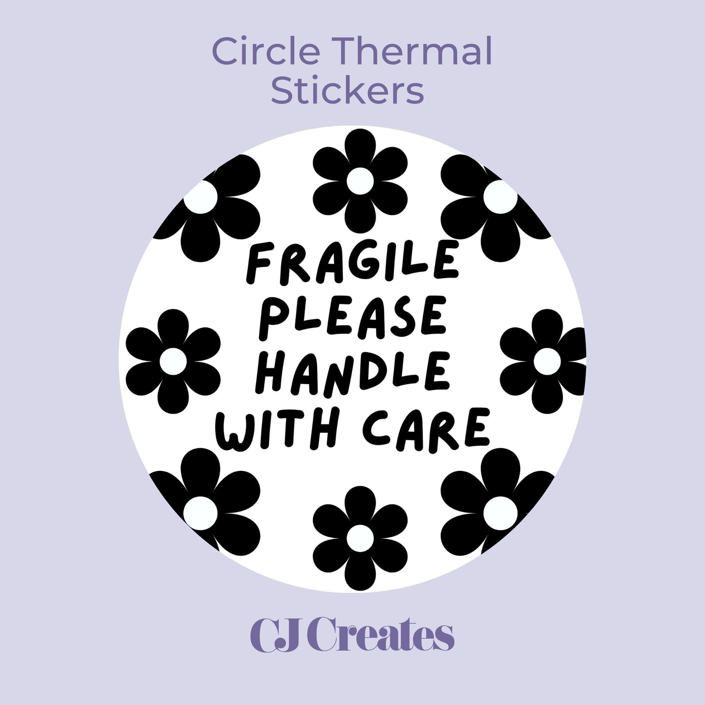 Fragile - Please handle with care (flowers) Circle Thermal Stickers
