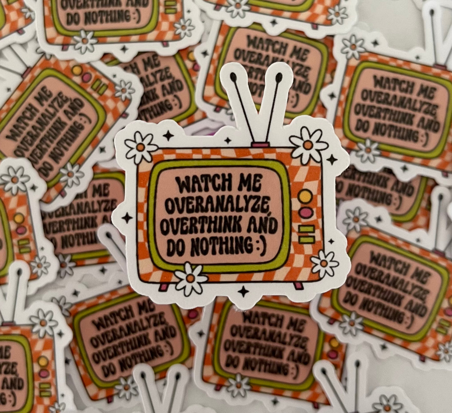 Watch me overanalyse die cut sticker