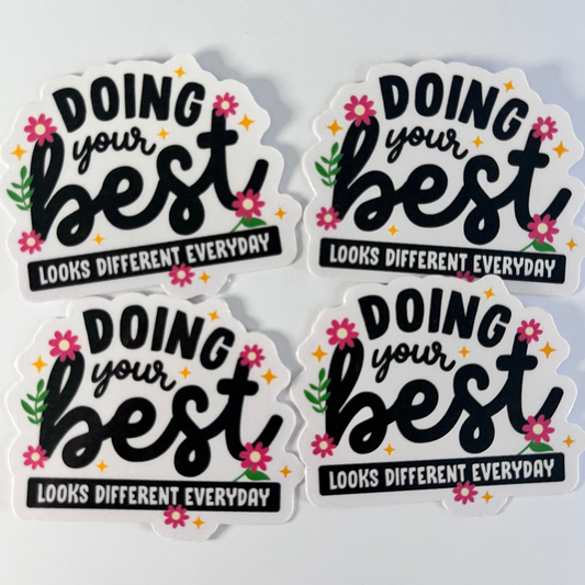 Doing Your Best (Die Cut Sticker)