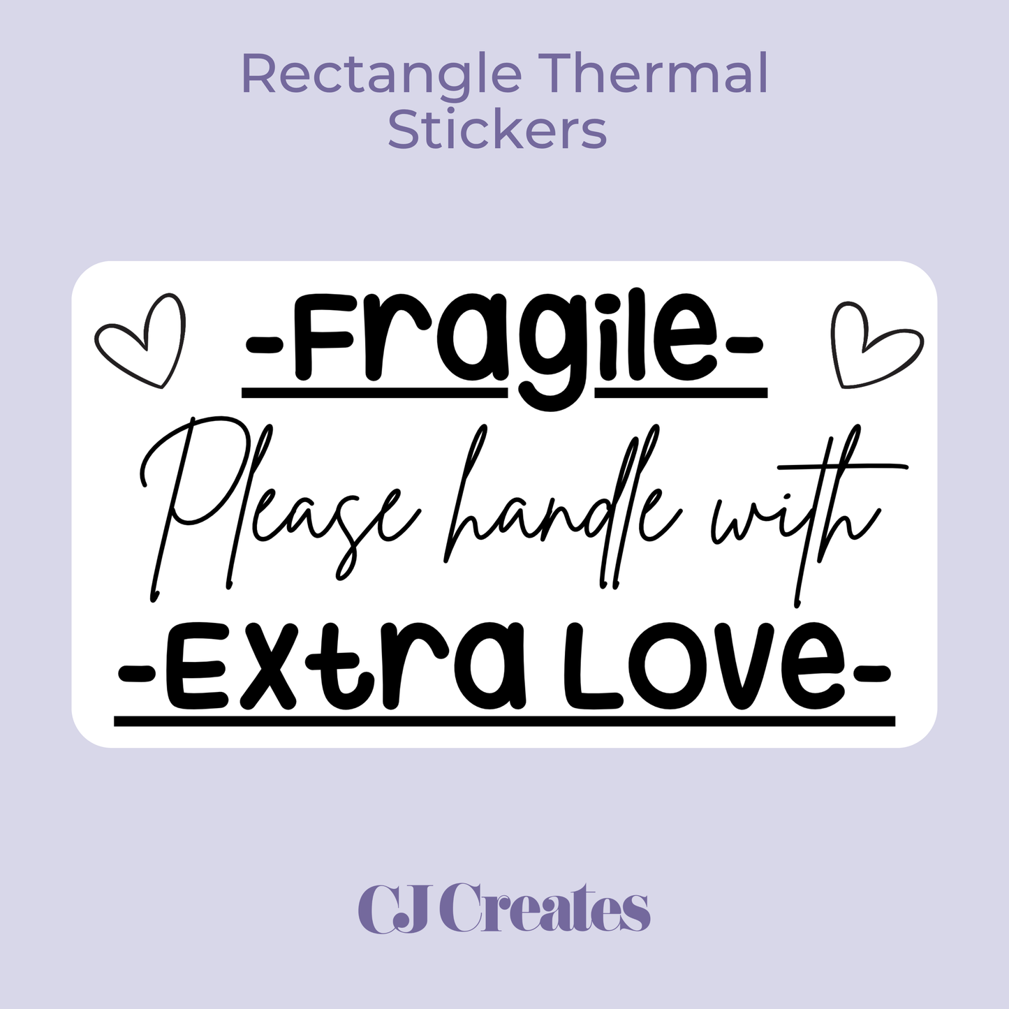 Fragile - Please Handle with Love Rectangle Thermal Stickers