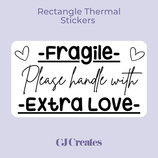 Fragile - Please Handle with Love Rectangle Thermal Stickers