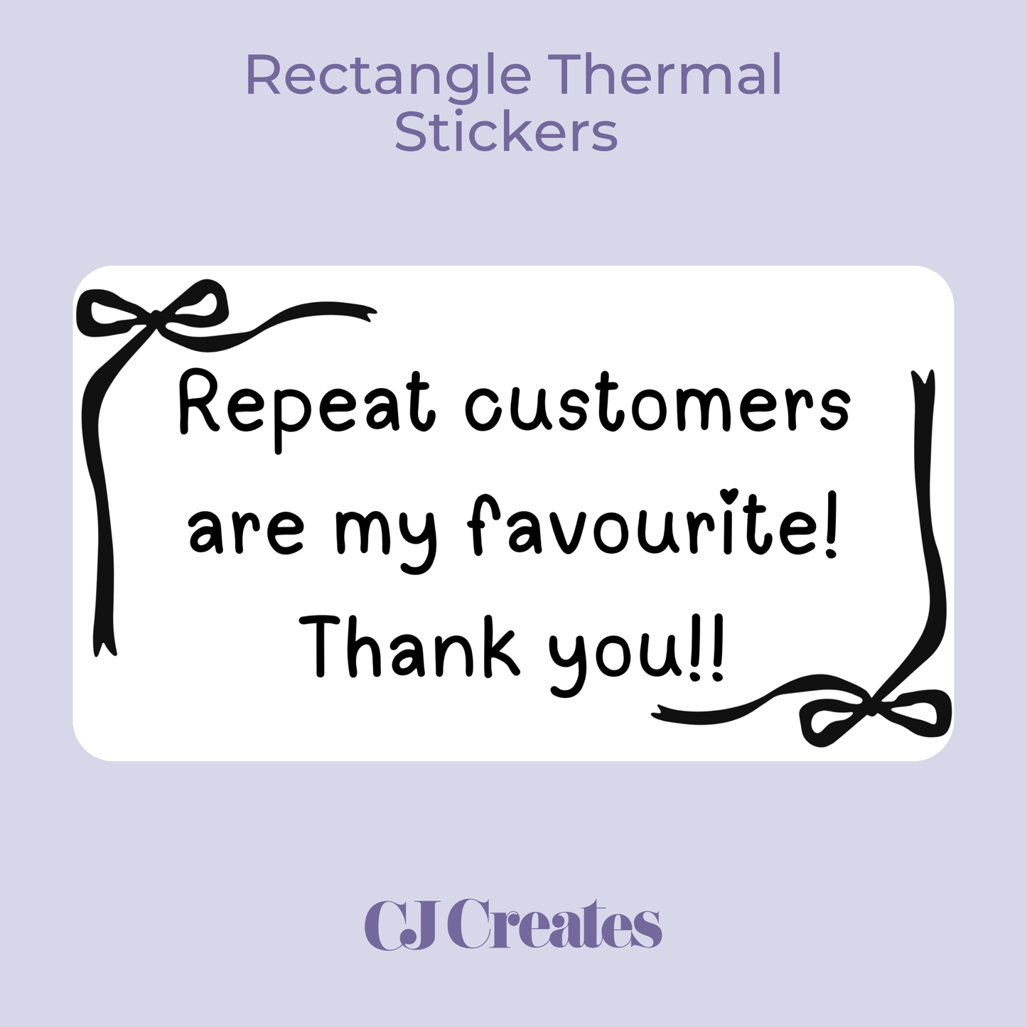 Repeat Customers (Bows) Rectangle Thermal Stickers