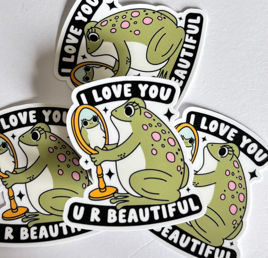 I LOVE YOU YOU ARE BEAUTIFUL (Die Cut Sticker)