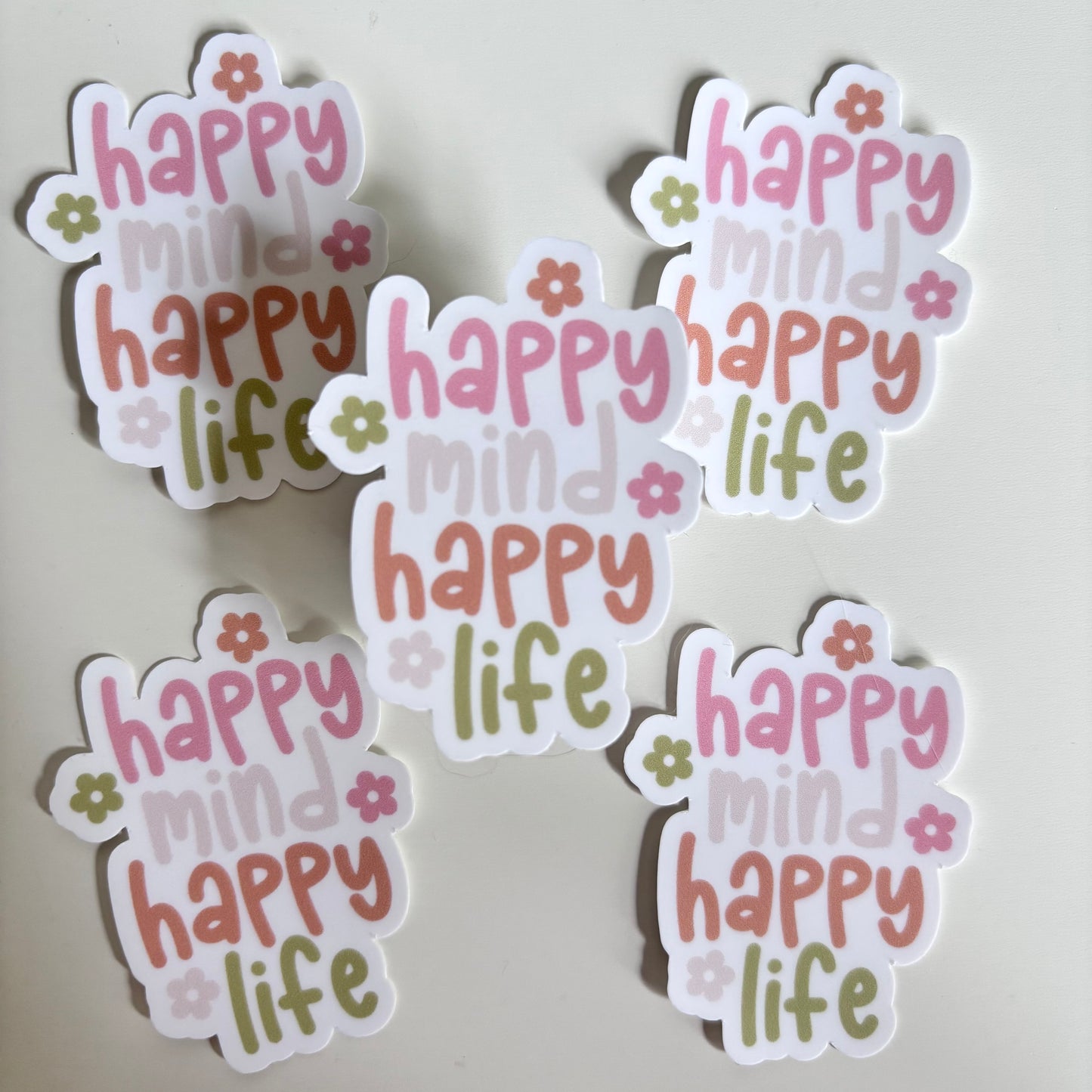HAPPY MIND HAPPY LIFE (Die Cut Sticker)