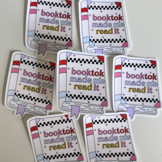 BOOKTOK MADE ME READ IT (Die Cut Sticker)