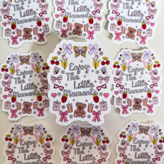 ENJOY THE LITTTLE MOMENTS (Die Cut Sticker)