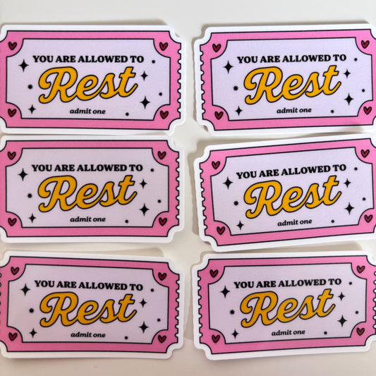 YOU ARE ALLOWED TO REST (Die Cut Sticker)