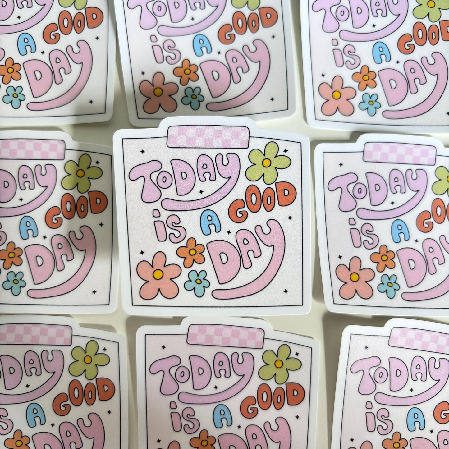 TODAY IS A GOOD DAY POSTIT (Die Cut Sticker)