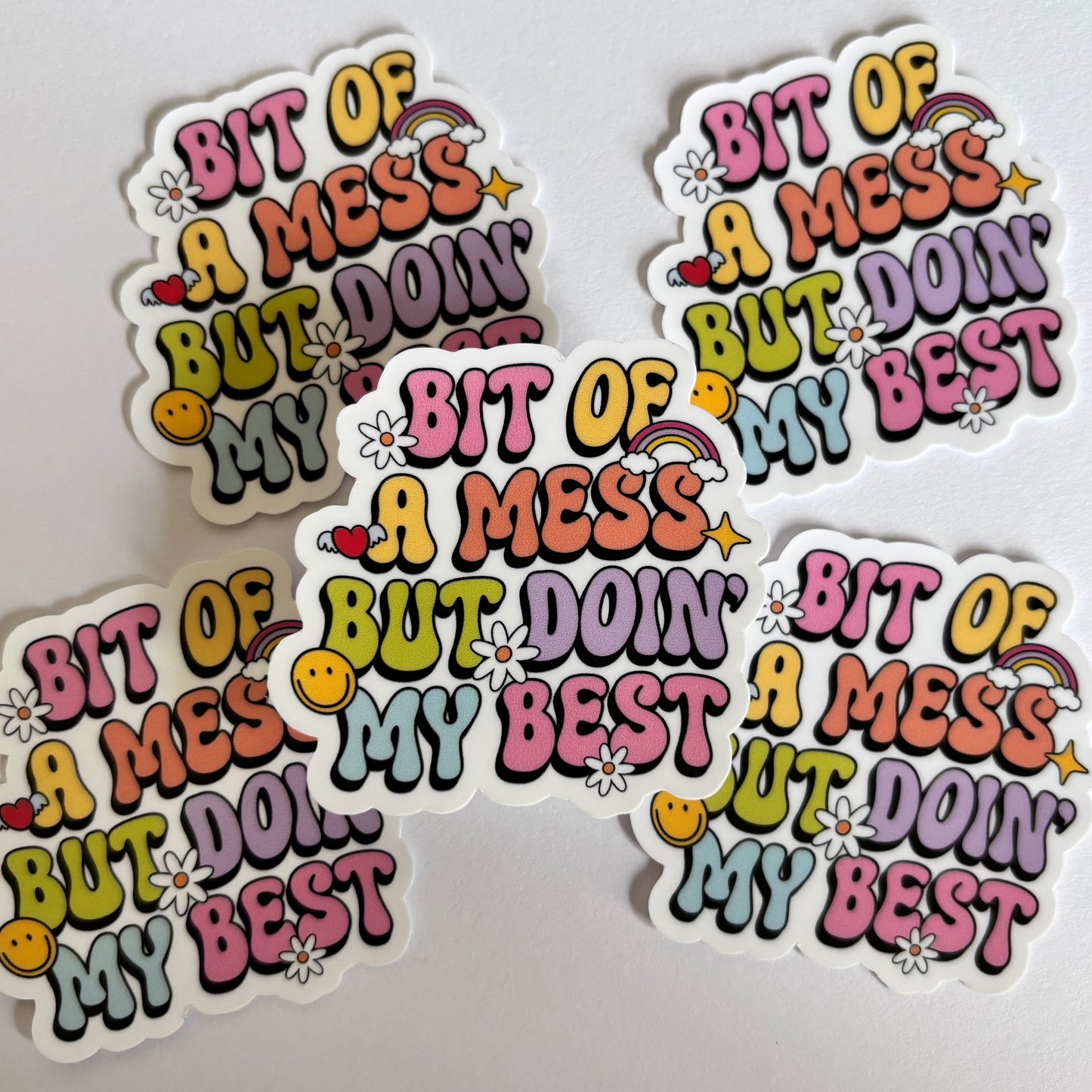 BIT OF A MESS BUT DOING MY BEST (Die Cut Sticker)