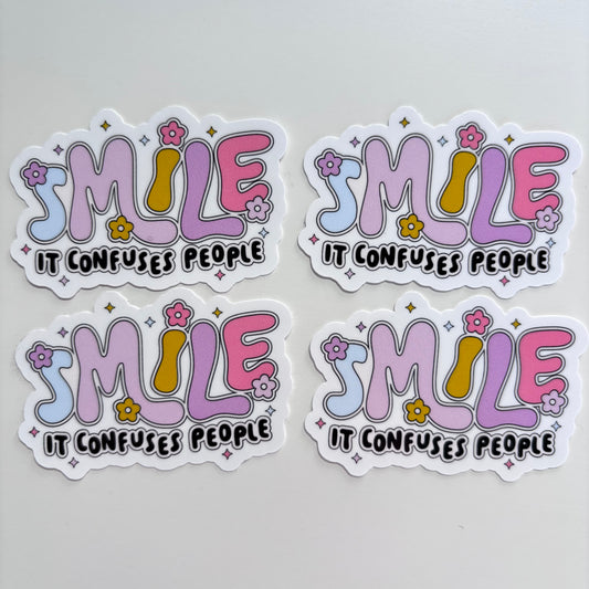 SMILE IT CONFUSES PEOPLE(Die Cut Sticker)