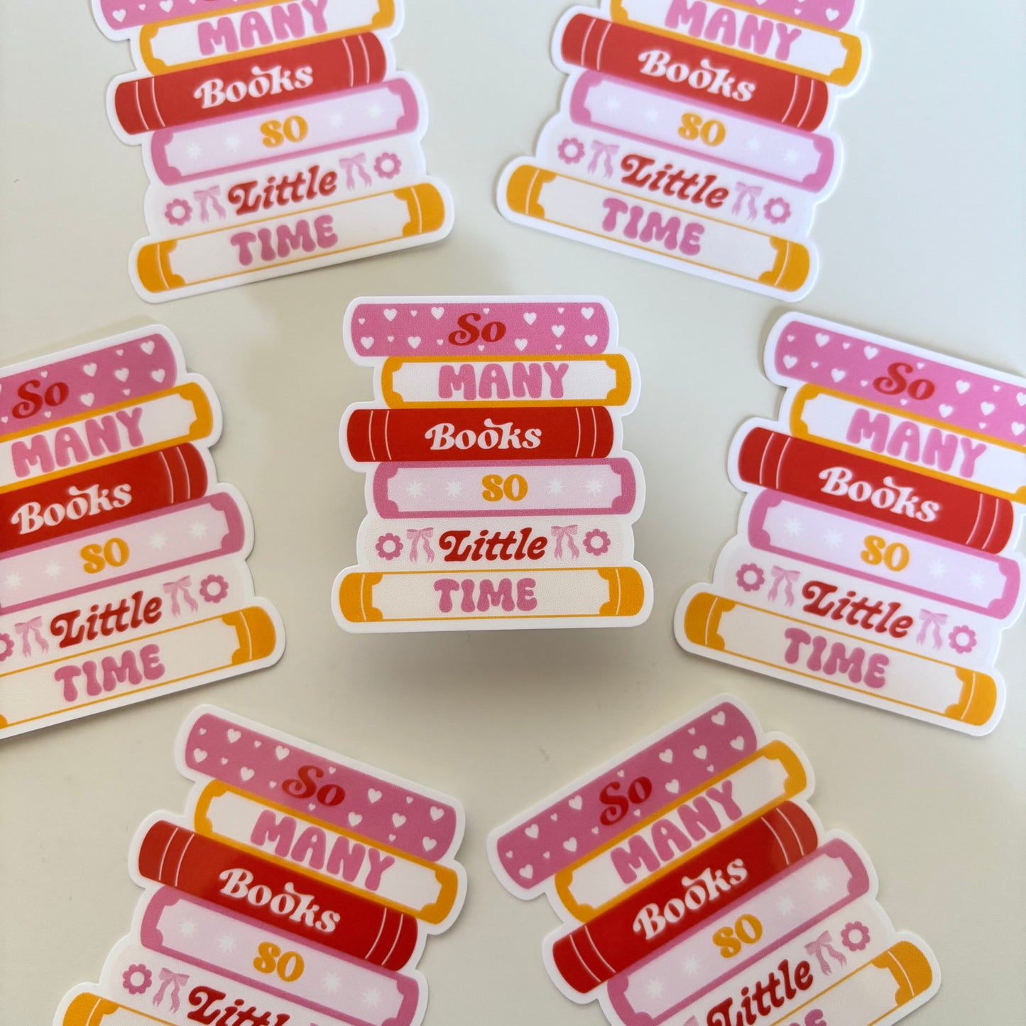 SO MANY BOOKS SO LITTLE TIME (Die Cut Sticker)