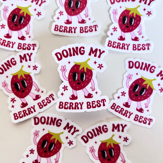 DOING MY BERRY BEST (Die Cut Sticker)