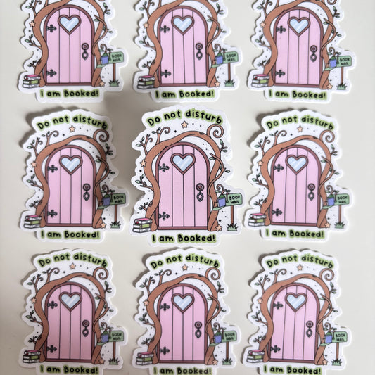 DO NOT DISTURB I AM BOOKED (Die Cut Sticker)