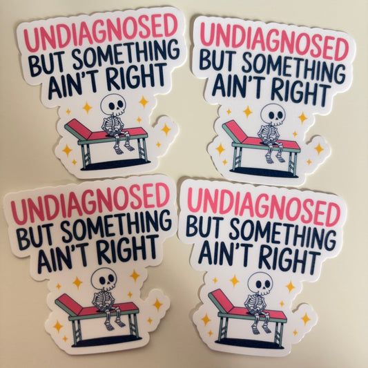 SOMETHING AIN'T RIGHT (Die Cut Sticker)