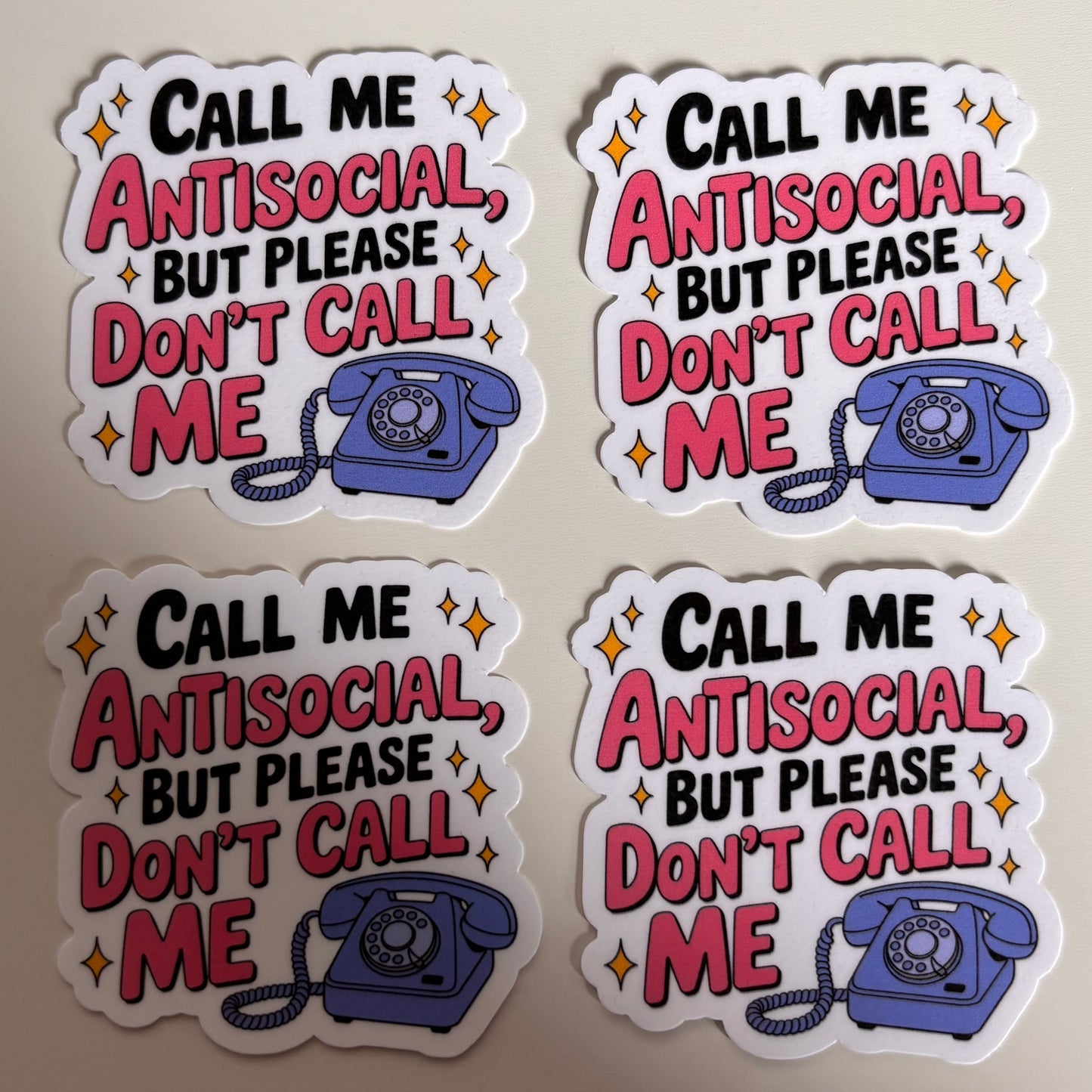 DONT CALL ME (Die Cut Sticker)