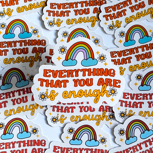 Everything that you are Die Cut Sticker