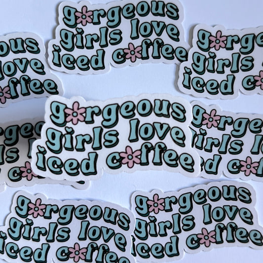 Goregous girls love ice coffee die cut sticker