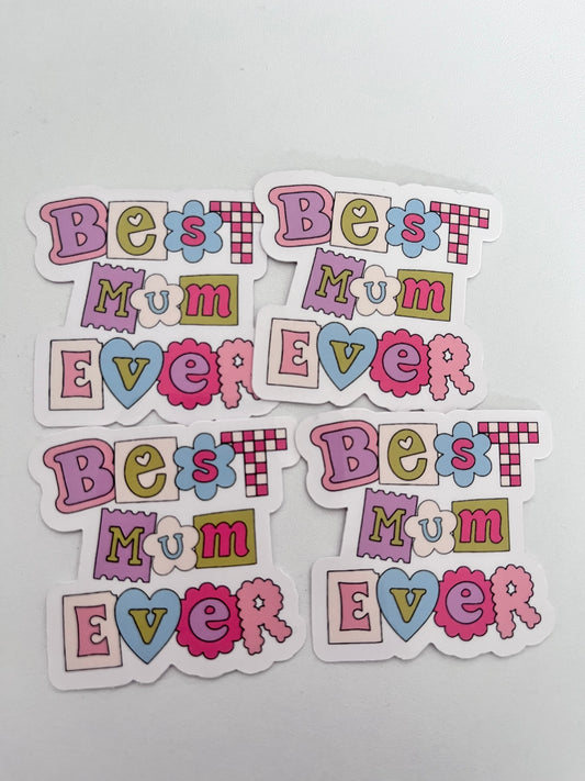 Best Mum Ever Die cut sticker