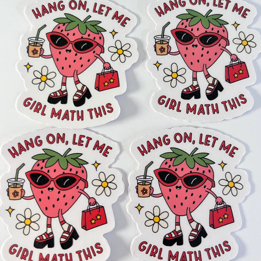 Hang On Let Me Girl Math This (Die Cut Sticker)