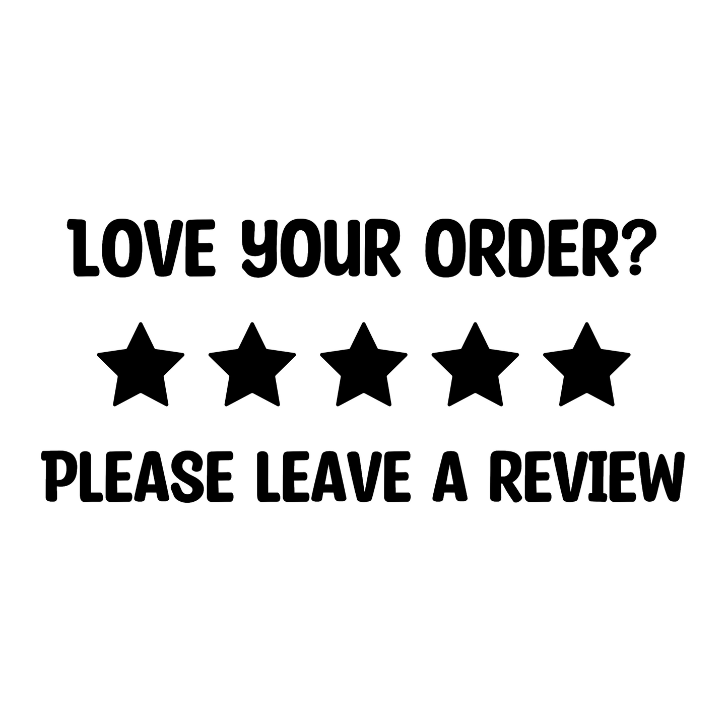 Love your order? circle thermal sticker pack