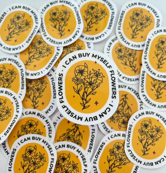 I can buy myself flowers die cut sticker