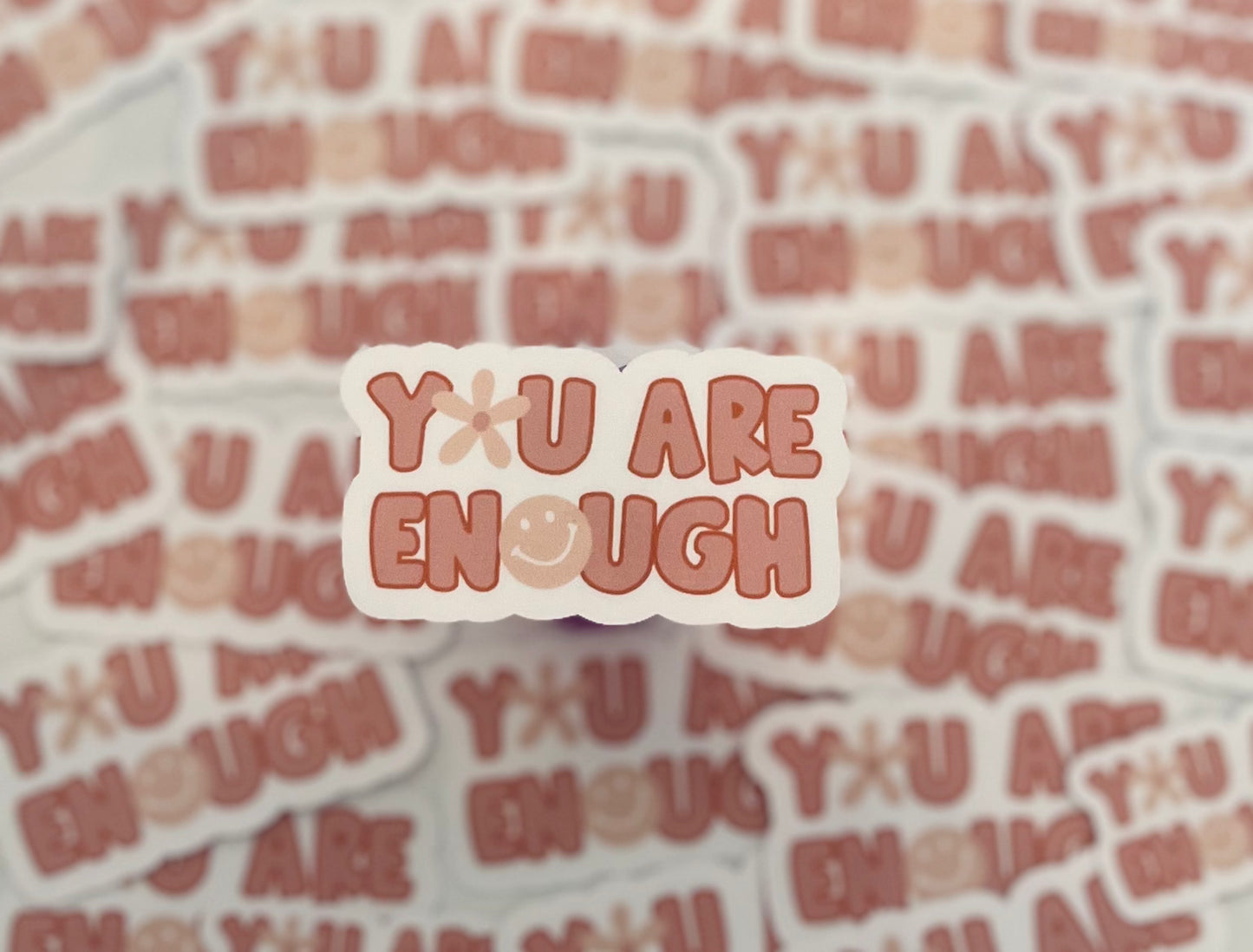 You are enough die cut sticker